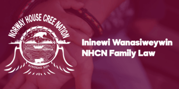 Ininewi Wanasiweywin NHCN Family Law – Final Draft